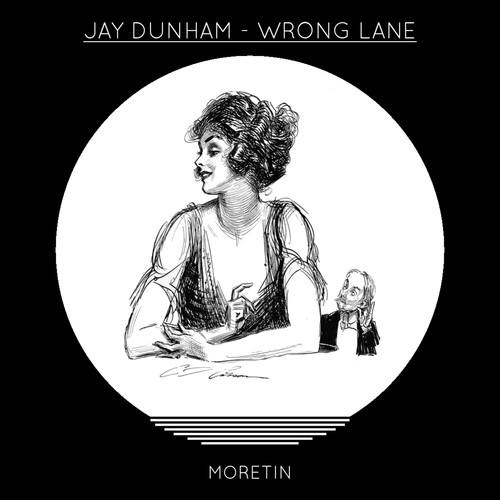 Jay Dunham-Wrong Lane