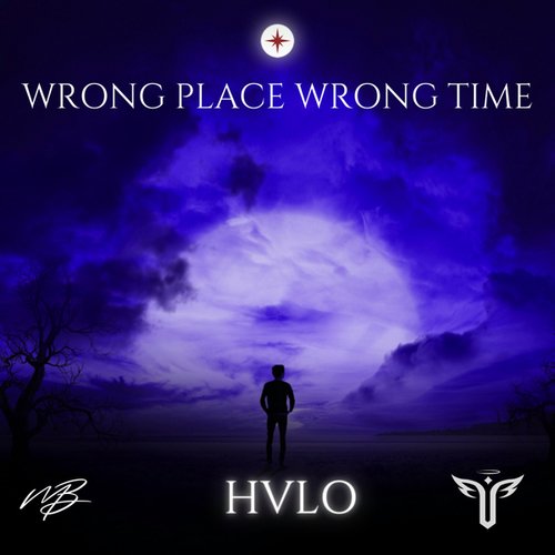 HVLO-Wrong Place Wrong Time