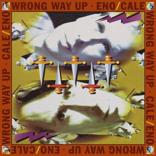 Brian Eno, John Cale-Wrong Way Up [Expanded Edition]