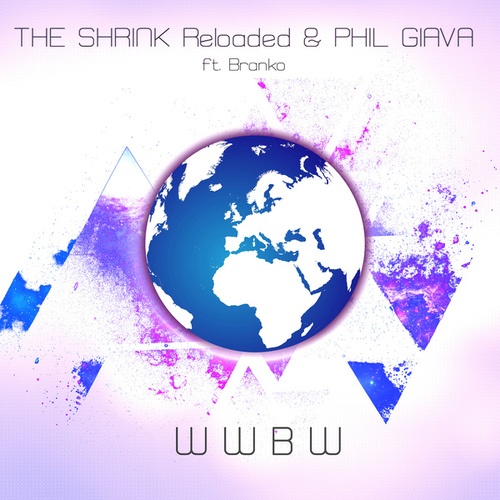 The Shrink Reloaded, Phil Giava, Branko, Klubbingman, Steve Murano-Wwbw
