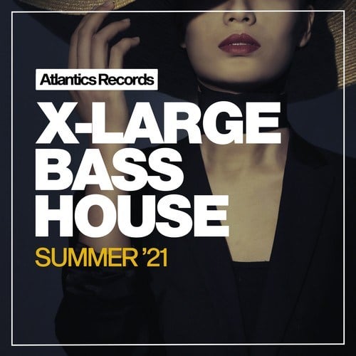 Various Artists-X-Large Bass House Summer '21