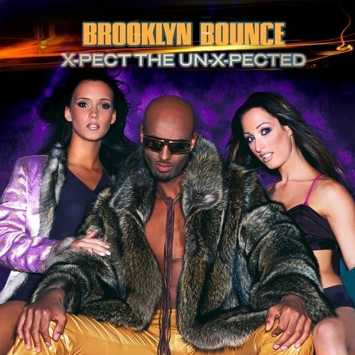 Brooklyn Bounce-X-Pect the Un-X-Pected