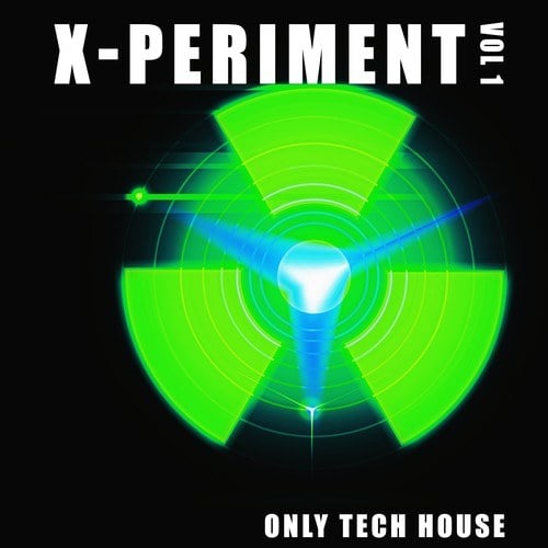 Various Artists-X-Periment, Vol. 1 (Only Tech House)