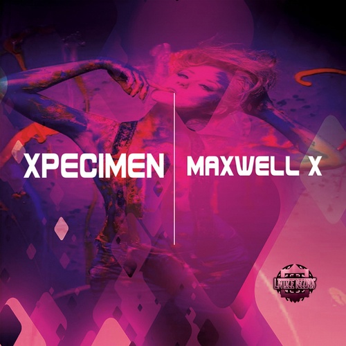Maxwell X-Xpecimen