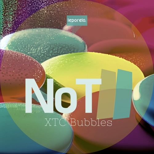 Not-XTC Bubbles