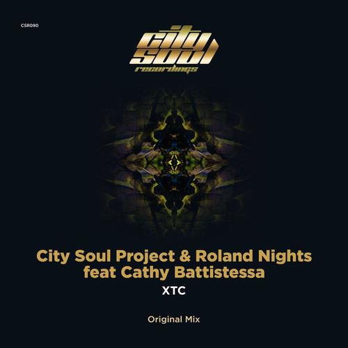 City Soul Project & Roland Nights, Cathy Battistessa-XTC
