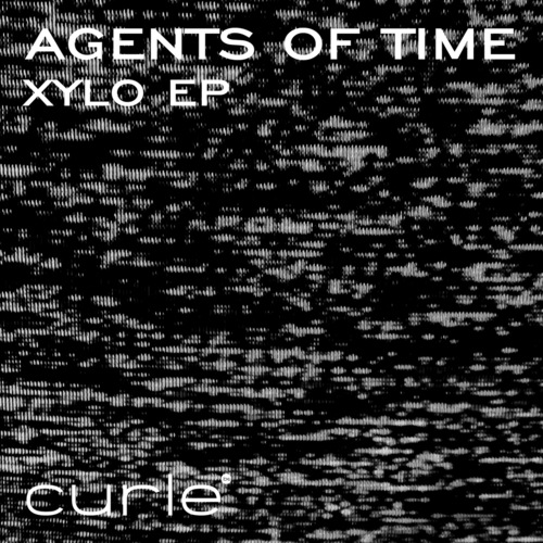Agents Of Time-Xylo EP