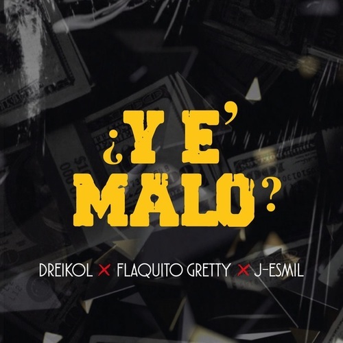 Movimiento Pop, Dreikol, Flaquito Gretty, J ESMIL-Y E' Malo