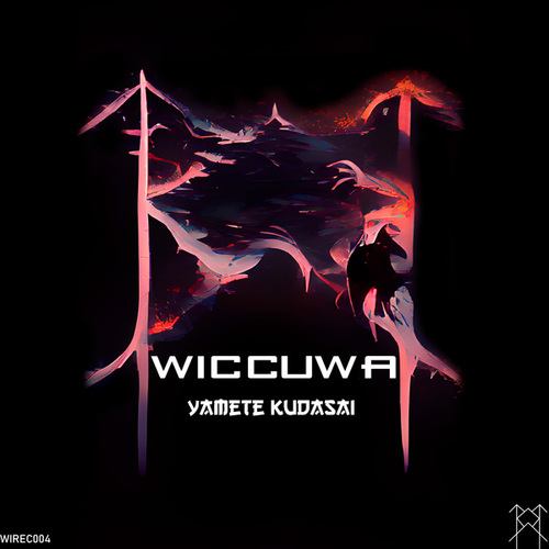 Wiccuwa-Yamete Kudasai