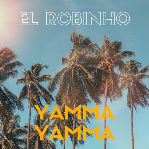 El Robinho-Yamma Yamma