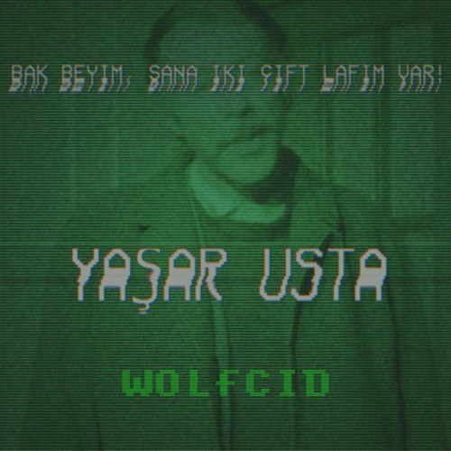 Wolfcid-Yasar Usta