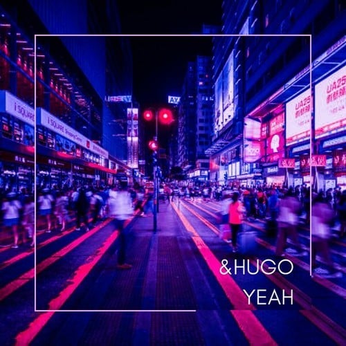 &Hugo-Yeah