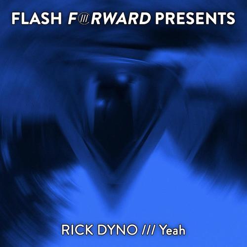 Rick Dyno-Yeah