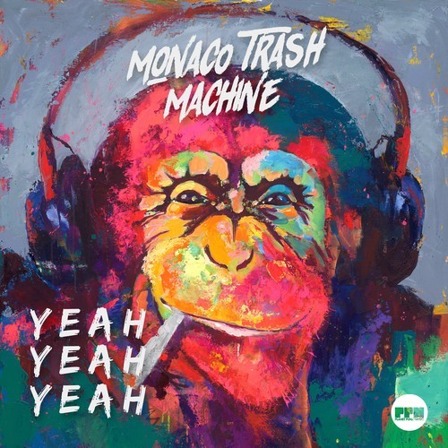 Monaco Trash Machine-Yeah Yeah Yeah (EP)