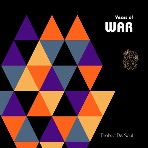 Thabza De Soul-Years of War