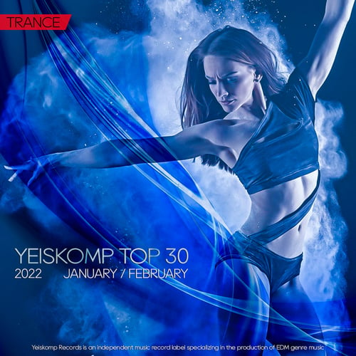 Various Artists-Yeiskomp TOP 30 Trance January / February 2022
