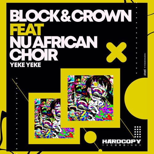 Nu African Choir, Block & Crown-Yeke Yeke