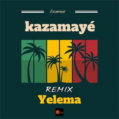 Kazamayé, KHUSH, Ben DP-Yelema (Remix)