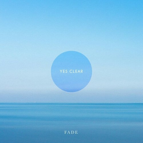 Fade-Yes Clear