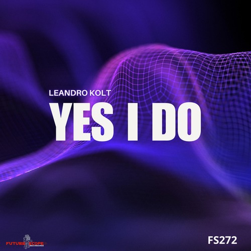 Leandro Kolt-Yes I Do