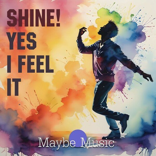Shine!-Yes I Feel It