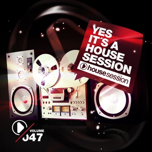 Various Artists-Yes, It's a Housesession, Vol. 47