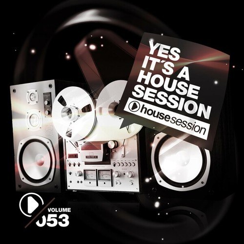 Various Artists-Yes, It's a Housesession, Vol. 53