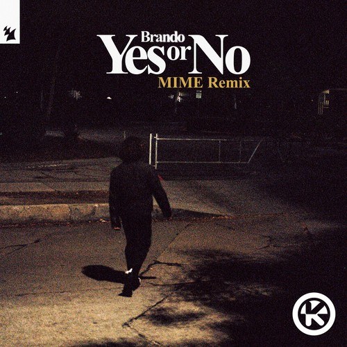 Yes or No (MIME Remix)