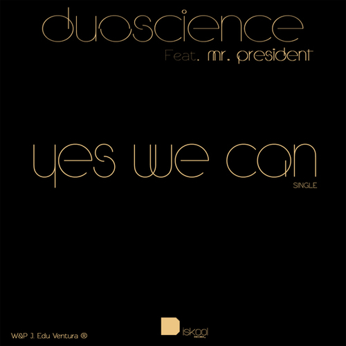 Mr. President, Duoscience-Yes We Can - Single