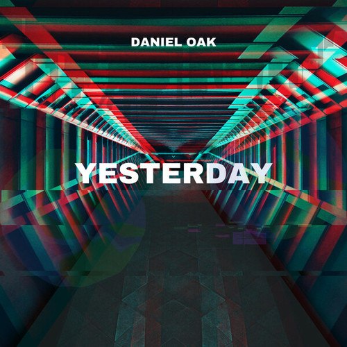 Daniel Oak-Yesterday