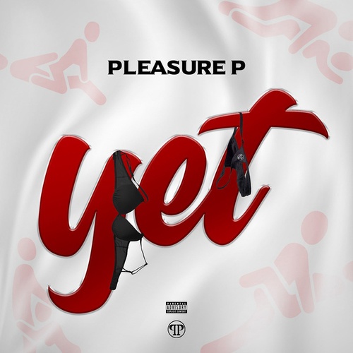 Pleasure P-Yet