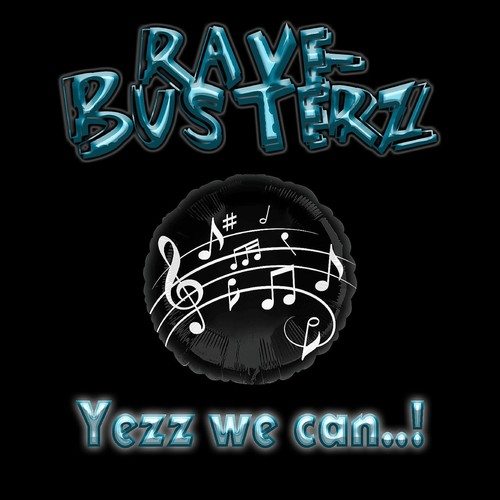 Rave Busterz-Yezz We Can
