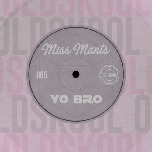 Miss Mants-Yo Bro