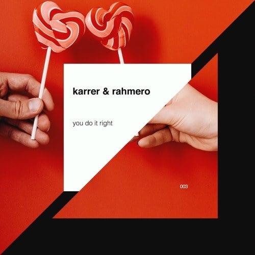 Karrer & Rahmero-You Do It Right