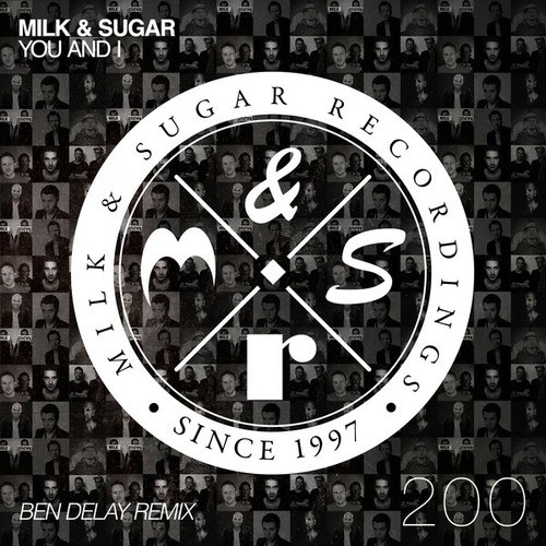 Milk & Sugar, Ben Delay-You and I (Ben Delay Remix)