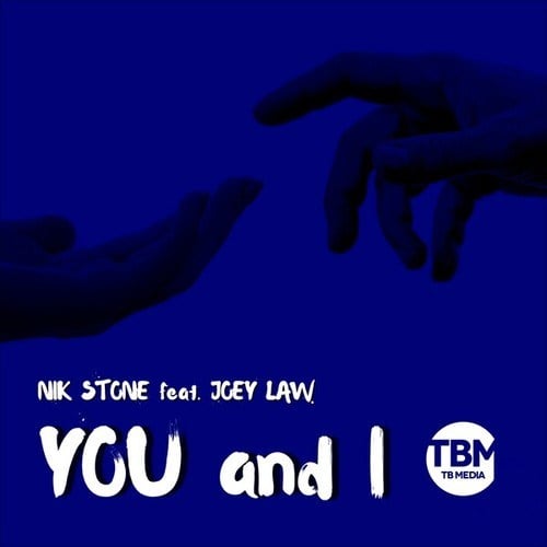 Nik Stone, Joey Law-You and I