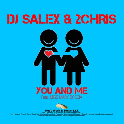 DJ Salex, 2Chris, Miss Mary Boccia-You and Me