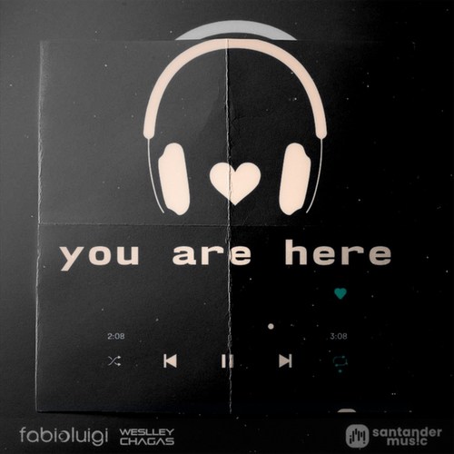 Fabio Luigi, Weslley Chagas-You are Here