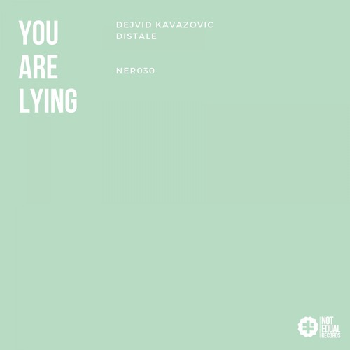 Dejvid Kavazovic, Distale-You Are Lying