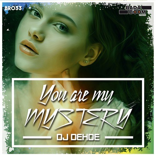 DJ Dehoe-You Are My Mystery