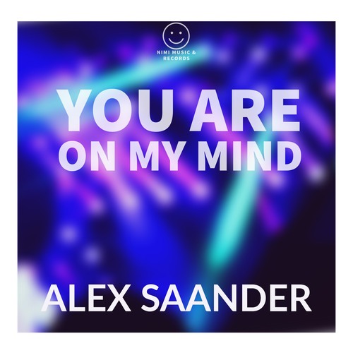 Alex Saander-You Are on My Mind