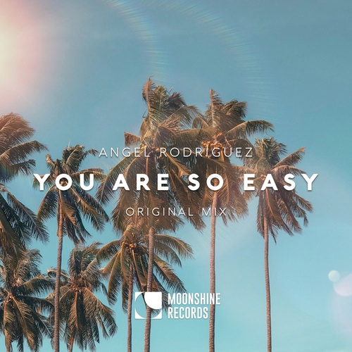 Angel Rodriguez-You Are So Easy