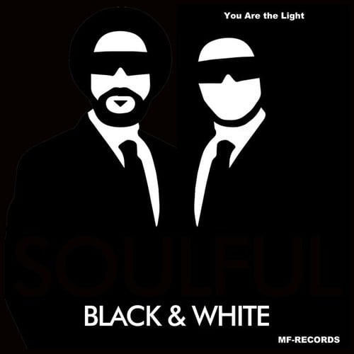 Soulful Black & White-You Are the Light