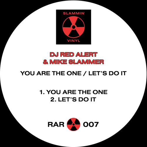 DJ Red Alert, Mike Slammer-You Are The One / Let's Do It