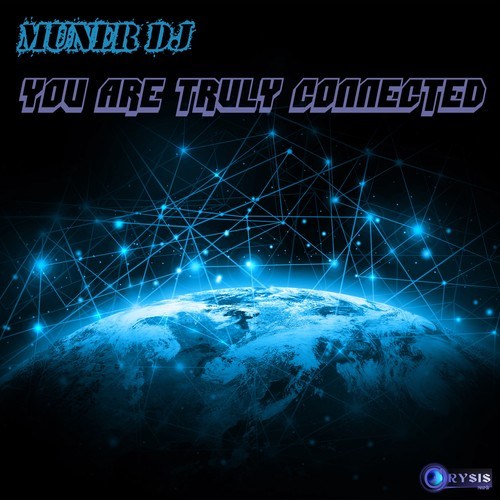Muner DJ, Alex Tirelli, Ronny Pinazza-You Are Truly Connected