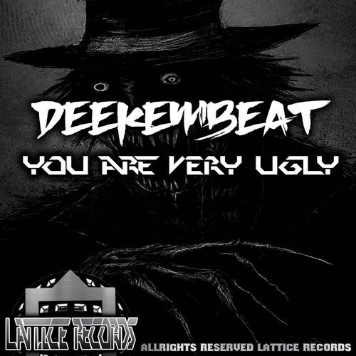 Deekembeat-You are very ugly
