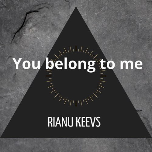 Rianu Keevs-You Belong to Me