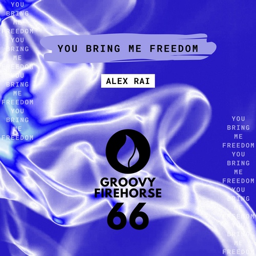Alex Rai-You Bring Me Freedom