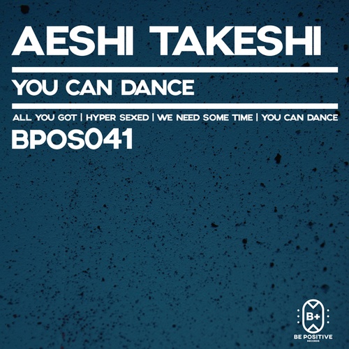 Aeshi Takeshi-You Can Dance