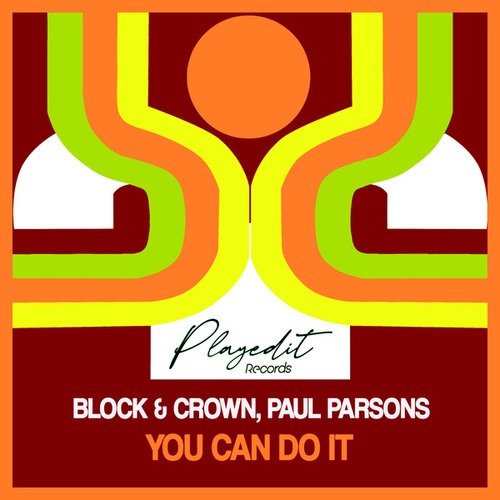 Block & Crown, Paul Parsons-You Can Do It